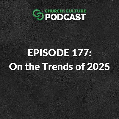 CCP177: On the Trends of 2025 CCP177: On the Trends of 2025