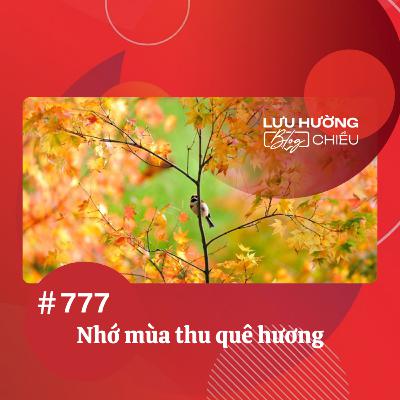 Nhớ mùa thu quê hương | Lưu Hường blog chiều | Đài Hà Nội