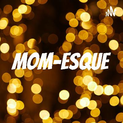 Introduction and background of Mom-esque