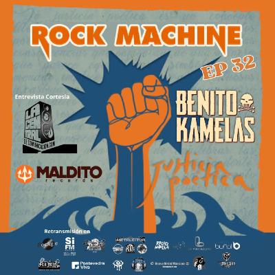 Rock Machine: Episodio 32 «Benito Kamelas» Rock Machine: Episodio 32 «Benito Kamelas»