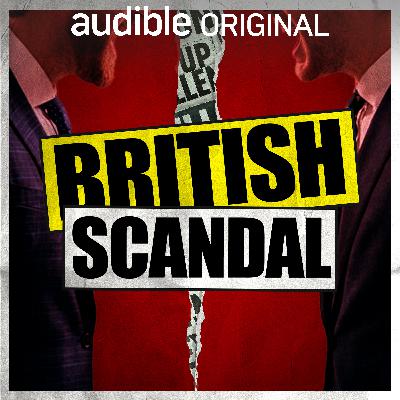 Introducing British Scandal