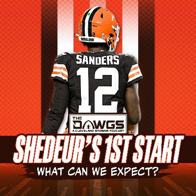 Shedeur's (Likely) 1st NFL Start: What Should We Expect? - Cleveland Browns Podcast for 11/18/25 Shedeur's (Likely) 1st NFL Start: What Should We Expect? - Cleveland Browns Podcast for 11/18/25