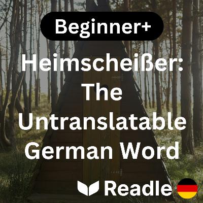 Learn German EP16 - Heimscheißer: An Untranslatable German Word For Needing Privacy