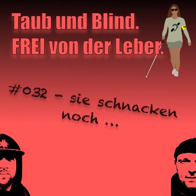 #33 - sie schnacken noch ...
