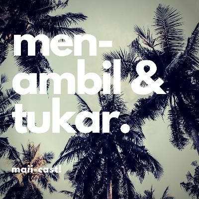men-ambil & tukar.