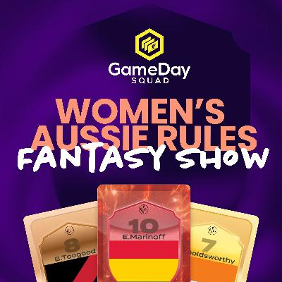 Women’s Aussie Rules Fantasy Show | Round 10