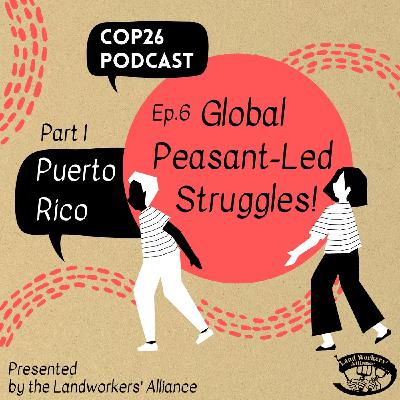 Global Peasant Led Struggles: Puerto Rico Global Peasant Led Struggles: Puerto Rico