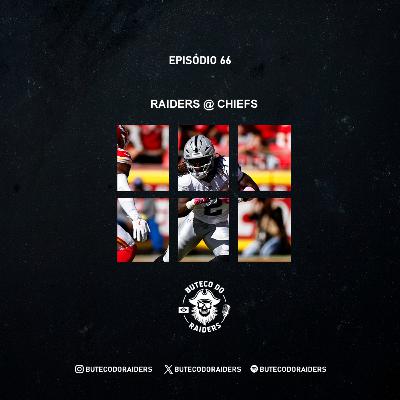 Buteco do Raiders Ep. 66 - Raiders @ Chiefs Buteco do Raiders Ep. 66 - Raiders @ Chiefs