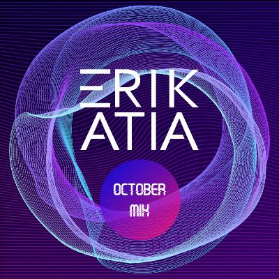 Erik Atia #102 October 2023 Mix
