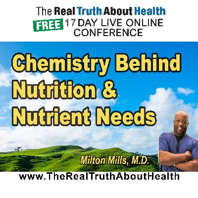 Chemistry for Understanding Nutrition: Nutrients & Normal Values - What is Normal; What is Needed & What is Good! Chemistry for Understanding Nutrition: Nutrients & Normal Values - What is Normal; What is Needed & What is Good!