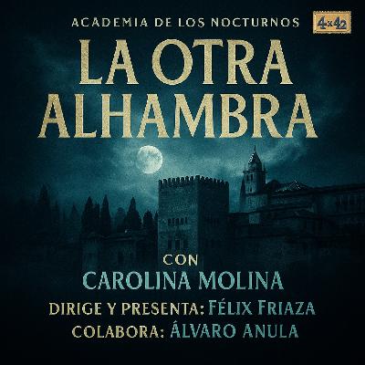 4x42 - La otra Alhambra - Carolina Molina