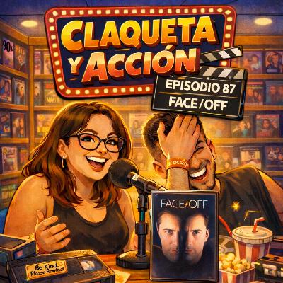 Claqueta y accion episodio 87. Cara a Cara (FACE OFF)