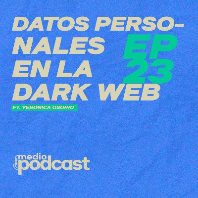 EP23: Datos PERSONALES en la D4RK W3B
