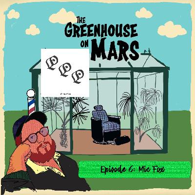 Episode 6: Mic Fox