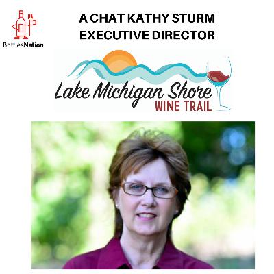 A Chat with Kathy Sturm: Executive Director, Lake Michigan Shore Wine Trail