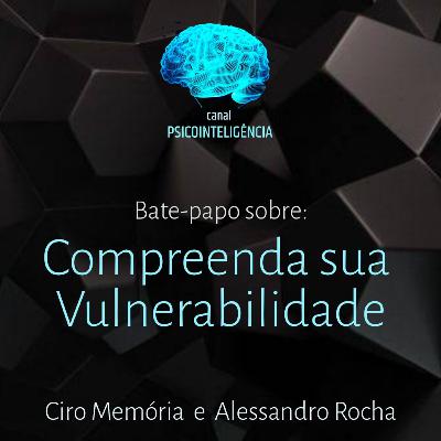 Compreenda suas Vulnerabilidades