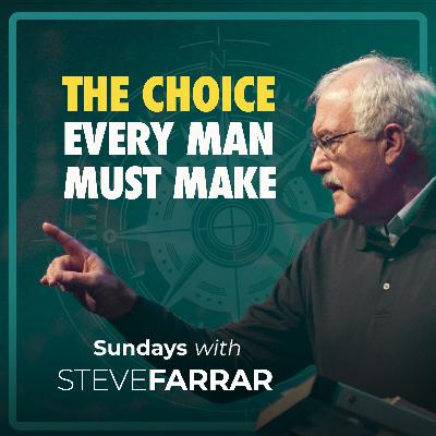The Choice Every Man Must Make The Choice Every Man Must Make