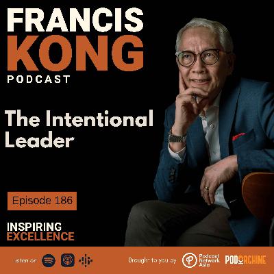 Episode 186: The Intentional Leader