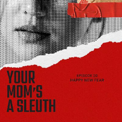 Episode 10 - Happy New Fear