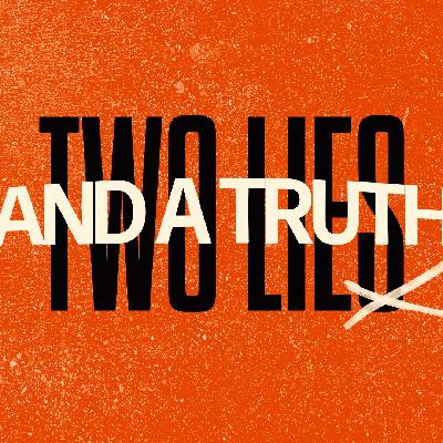 Modesty: Flex Less, Honor More pt 2 // Two Lies and a Truth // Pastor Adam Haugen