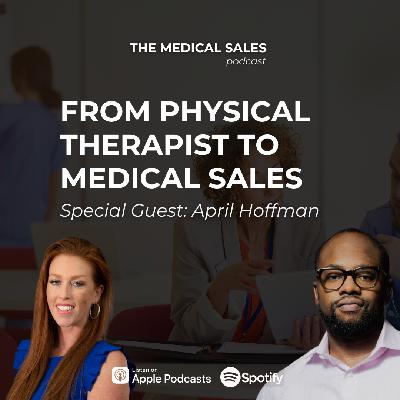 From Physical Therapist To Medical Sales