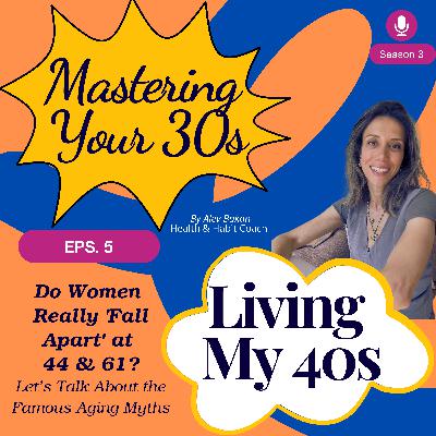 Do Women Really 'Fall Apart' at  44 & 61? Let’s Talk About the Famous Aging Myths