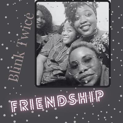 Episode 1: the friendship episode, qualities of a good friend.