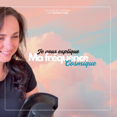 EP01_ 🌌 Ma fréquence cosmique, je vous explique... EP01_ 🌌 Ma fréquence cosmique, je vous explique...