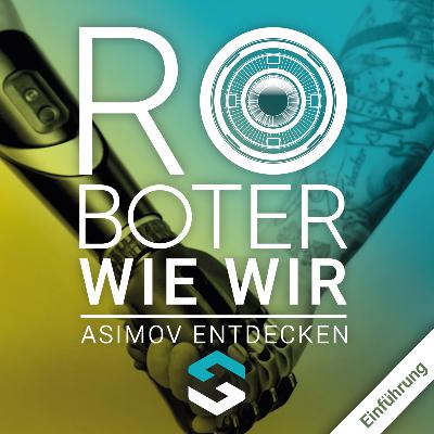 Roboter wie wir: Einführung Roboter wie wir: Einführung