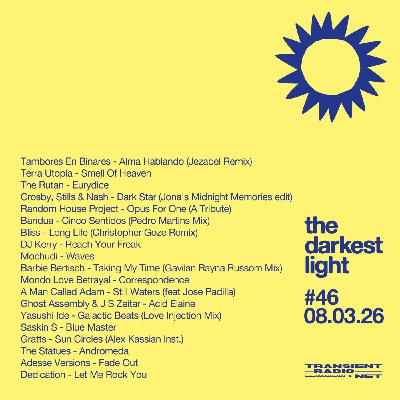 Episode 46: the darkest light 08.03.26