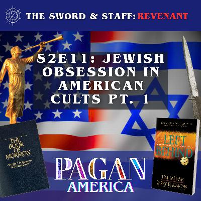 S2E11: Jewish Obsession in American Cults Pt. 1