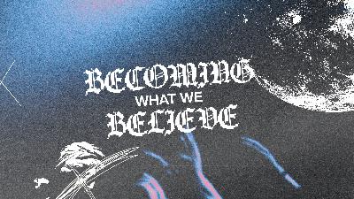 Becoming What We Believe; Part 3- Pastor Shannon Stanley on Wednesday July 27, 2022. Becoming What We Believe; Part 3- Pastor Shannon Stanley on Wednesday July 27, 2022.
