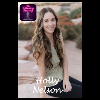 Exploring Intimacy and Connection: A Conversation with Holly Nelson