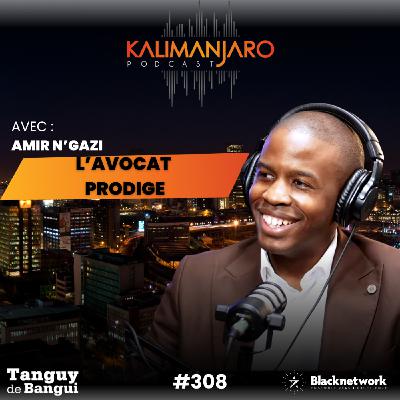 #308 Amir N'GAZI : LE MINDSET D'UN AVOCAT PRODIGE DE PARIS ET DES COMORES