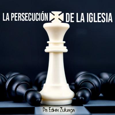 LA PERSECUCIÓN DE LA IGLESIA. LA PERSECUCIÓN DE LA IGLESIA.