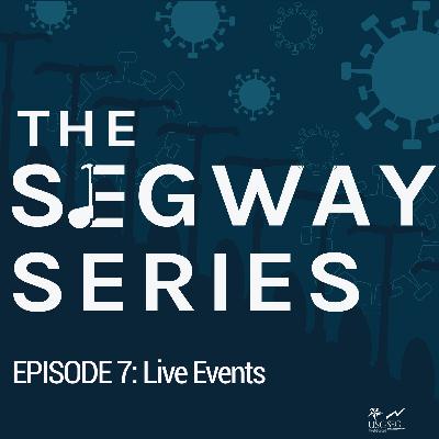 EPISODE 7: Live Events EPISODE 7: Live Events
