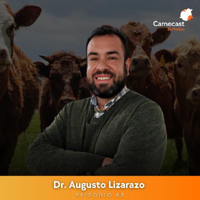 #83 - Ganadería moderna: Aditivos y mitigación de metano - Dr. Augusto Lizarazo