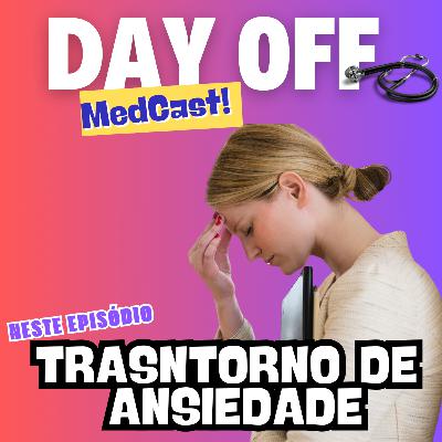 TRANSTORNO DE ANSIEDADE GENERALIZADA