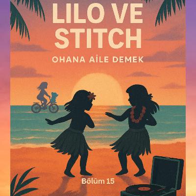 Lilo ve Stitch | Ohana Aile Demek Lilo ve Stitch | Ohana Aile Demek