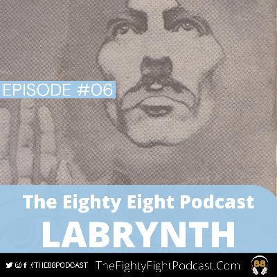 The Eighty Eight Podcast | #06 | Joe Wieczorek  - Labrynth