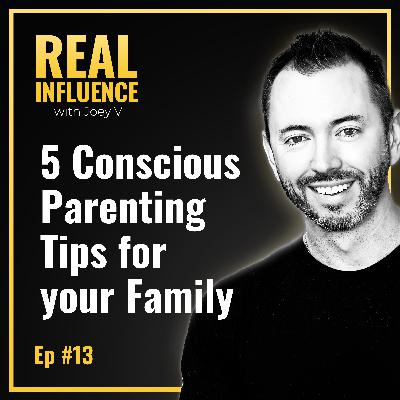79.5 Conscious Parenting Tips for your Family 79.5 Conscious Parenting Tips for your Family