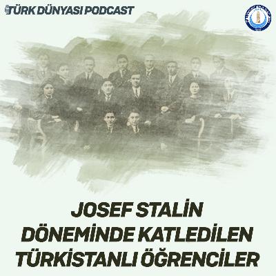 Stalin Döneminde Katledilen Türkistanlı Öğrenciler