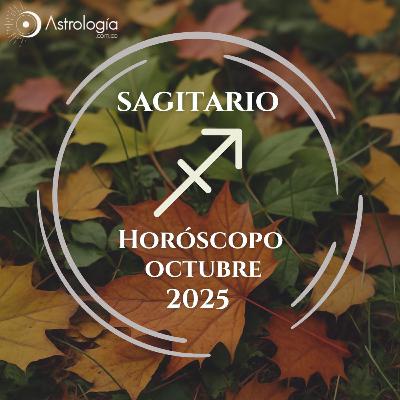 Sagitario | Horóscopo para octubre del 2025