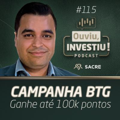 Ganhe até 100 mil milhas com o Programa de Pontos do BTG Pactual | Ouviu,Investiu! #EP115 Ganhe até 100 mil milhas com o Programa de Pontos do BTG Pactual | Ouviu,Investiu! #EP115