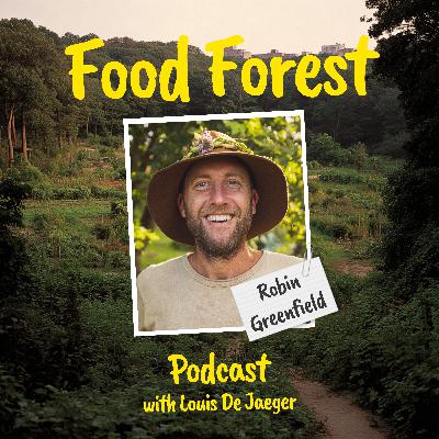 Food Forest Podcast: Robin Greenfield β How to Ditch Consumerism and Live Sustainably Food Forest Podcast: Robin Greenfield β How to Ditch Consumerism and Live Sustainably