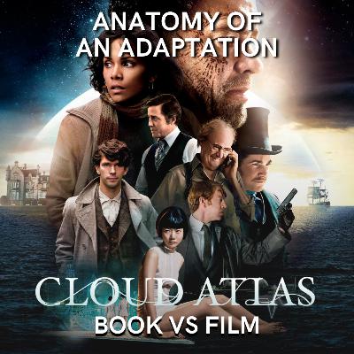 Cloud Atlas (2012) BOOK VS FILM Cloud Atlas (2012) BOOK VS FILM