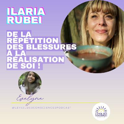 #170 De la répétition des blessures à la réalisation de SOI avec Ilaria Rubei #170 De la répétition des blessures à la réalisation de SOI avec Ilaria Rubei