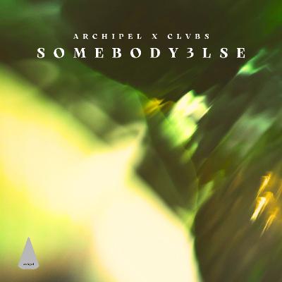 Archipel x CLVBS: somebody3lse Archipel x CLVBS: somebody3lse