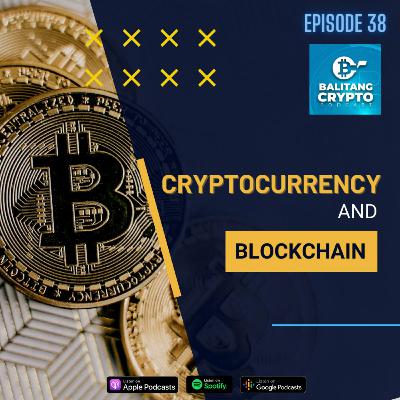 EP 38: Cryptocurrency and Blockchain