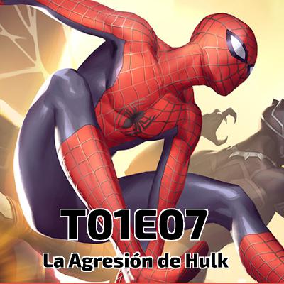 T01E07 - La Agresión de Hulk T01E07 - La Agresión de Hulk
